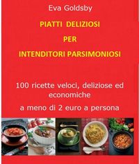 Produktbild: Piatti deliziosi per intenditori parsimoniosi