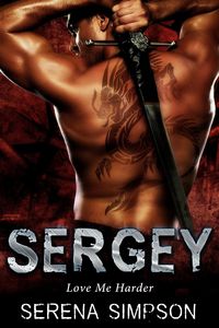 Produktbild: Sergey (Love Me Harder, #3)
