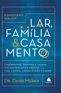 Produktbild: Coment&aacute;rio b&iacute;blico lar, fam&iacute;lia & casamento