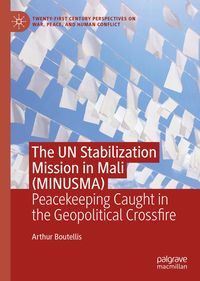 Produktbild: The UN Stabilization Mission in Mali (MINUSMA)