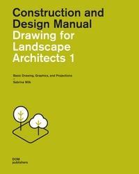 Produktbild: Drawing for Landscape Architects 1. Construction and Design Manual