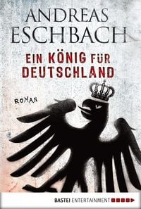Produktbild: Ein K&ouml;nig f&uuml;r Deutschland