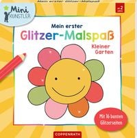 Produktbild: Mein 1. Glitzer-Malspa&szlig;: Kleiner Garten (Mini-K&uuml;nstler)