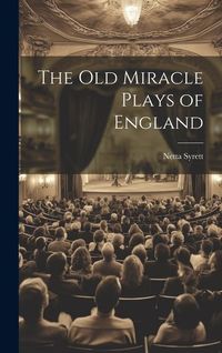 Produktbild: The old Miracle Plays of England