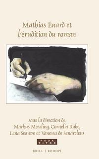 Produktbild: Mathias &Eacute;nard et l'&eacute;rudition du roman