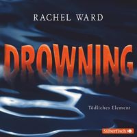 Produktbild: Ward, R: Drowning - T&ouml;dliches Element/4 CDs
