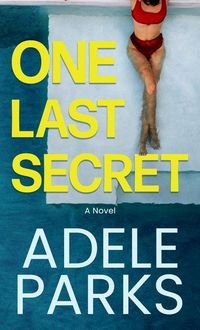 Bild vom Artikel One Last Secret vom Autor Adele Parks