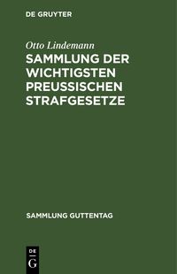 Produktbild: Sammlung der wichtigsten Preu&szlig;ischen Strafgesetze