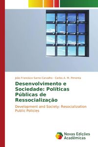 Produktbild: Desenvolvimento e Sociedade: Pol&iacute;ticas P&uacute;blicas de Ressocializa&ccedil;&atilde;o