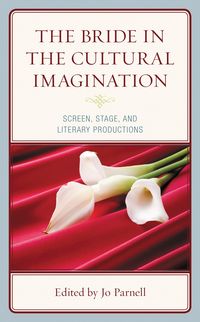 Produktbild: The Bride in the Cultural Imagination