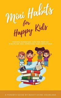 Produktbild: Mini Habits for Happy Kids