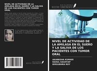 Produktbild: Nivel De Actividad De La Amilasa En El Suero Y La Saliva De Los Pacientes Con Tumor Oral