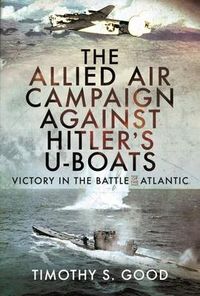 Produktbild: The Allied Air Campaign Against Hitler's U-boats