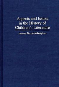 Produktbild: Aspects and Issues in the History of Children's Literature