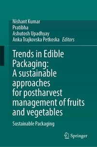 Produktbild: Trends in Edible Packaging: A sustainable approaches for postharvest management of fruits and vegetables