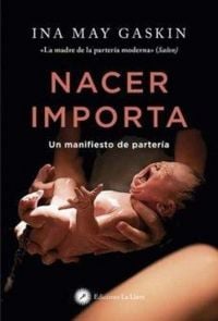 Produktbild: Nacer importa : un manifiesto de parter&iacute;a