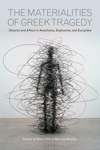 Produktbild: The Materialities of Greek Tragedy