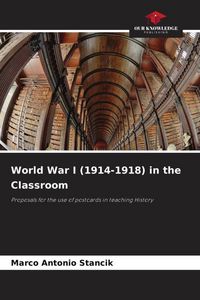 Produktbild: World War I (1914-1918) in the Classroom