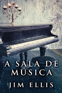Produktbild: A sala de m&uacute;sica