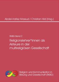 Produktbild: Religionslehrer*innen als Akteure in der multireligi&ouml;sen Gesellschaft