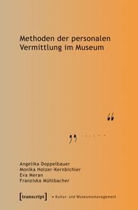 Produktbild: Methoden der personalen Vermittlung im Museum