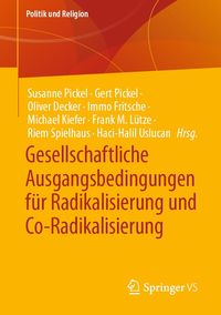 Produktbild: Gesellschaftliche Ausgangsbedingungen f&uuml;r Radikalisierung und Co-Radikalisierung