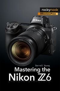 Produktbild: Mastering the Nikon Z6