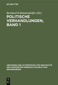 Produktbild: Politische Verhandlungen, Band 1