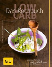 Bild vom Artikel Low Carb - Das Kochbuch vom Autor Gregor Velske