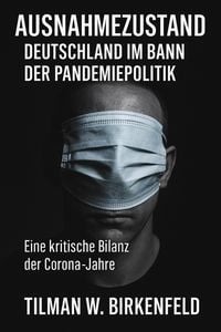 Produktbild: Ausnahmezustand - Deutschland im Bann der Pandemiepolitik