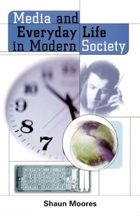Produktbild: Media and Everyday Life in Modern Society