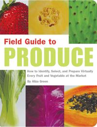 Produktbild: Green, A: Field Guide To Produce