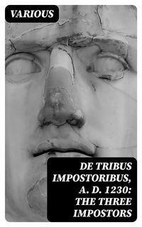 Produktbild: De Tribus Impostoribus, A. D. 1230: The Three Impostors