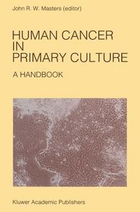 Produktbild: Human Cancer in Primary Culture, A Handbook