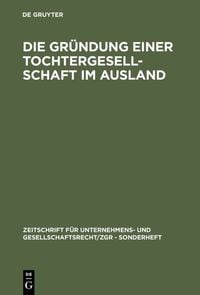 Produktbild: Die Gr&uuml;ndung einer Tochtergesellschaft im Ausland