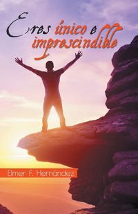 Produktbild: Eres &uacute;nico e imprescindible