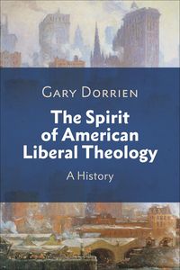 Produktbild: The Spirit of American Liberal Theology