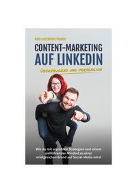 Produktbild: Content-Marketing auf LinkedIn - &uuml;berzeugend und pers&ouml;nlich