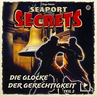Produktbild: Seaport Secrets 15 - Die Glocke der Gerechtigkeit Teil 2