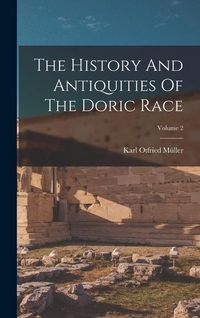 Produktbild: The History And Antiquities Of The Doric Race; Volume 2