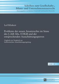 Produktbild: Probleme der neuen Ansatzrechte im Sinne des &sect; 268 Abs. 8 HGB und der entsprechenden Aussch&uuml;ttungssperren
