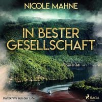 Produktbild: In bester Gesellschaft - Kurzkrimi aus der Eifel (Ungek&uuml;rzt)