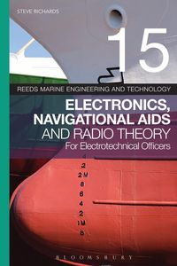 Produktbild: Reeds Vol 15: Electronics, Navigational Aids and Radio Theory for Electrotechnical Officers