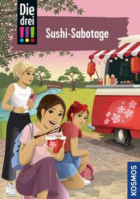 Bild vom Artikel Die drei !!!, Sushi-Sabotage vom Autor Mira Sol