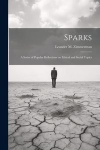 Produktbild: Sparks: A Series of Popular Reflections on Ethical and Social Topics