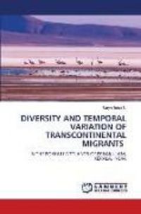Produktbild: Diversity and Temporal Variation Of Transcontinental Migrants
