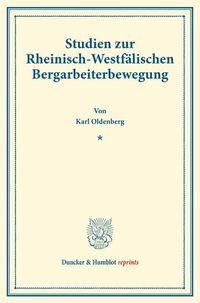 Produktbild: Studien zur Rheinisch-Westf&auml;lischen Bergarbeiterbewegung.