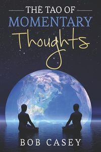 Produktbild: The Tao of Momentary Thoughts