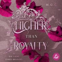 Produktbild: Higher Than Royalty 6: Die Liebe eines Bruders