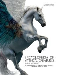 Produktbild: Encyclopedia of Mythical Creatures - Global Mythology
